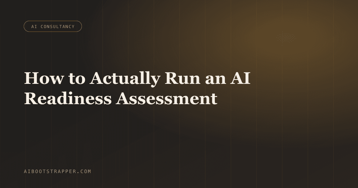 How to Actually Run an AI Readiness Assessment for Your Business