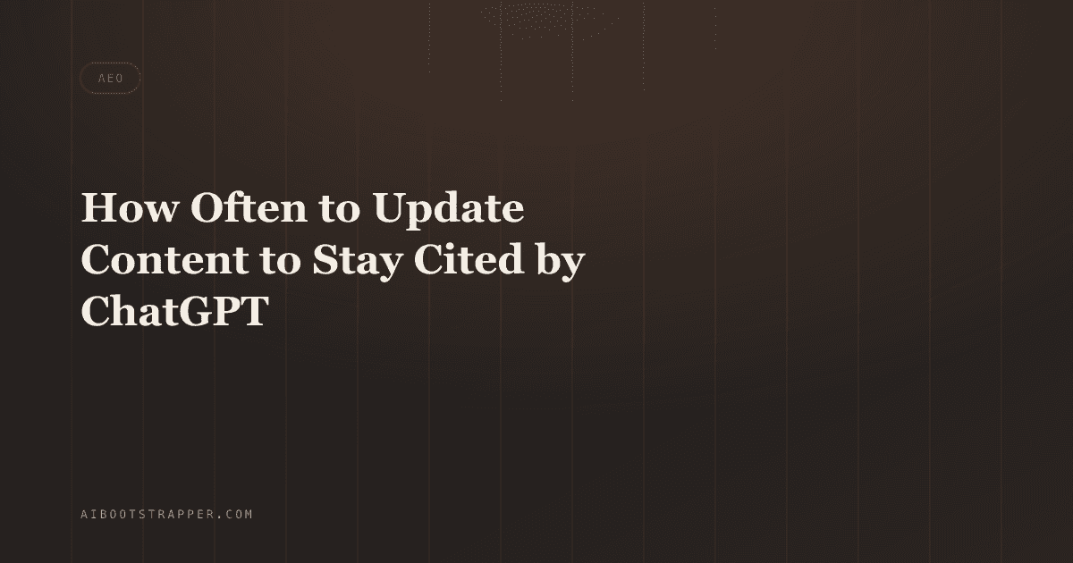 How Often Do You Actually Need to Update Content to Stay Cited by ChatGPT and Perplexity?