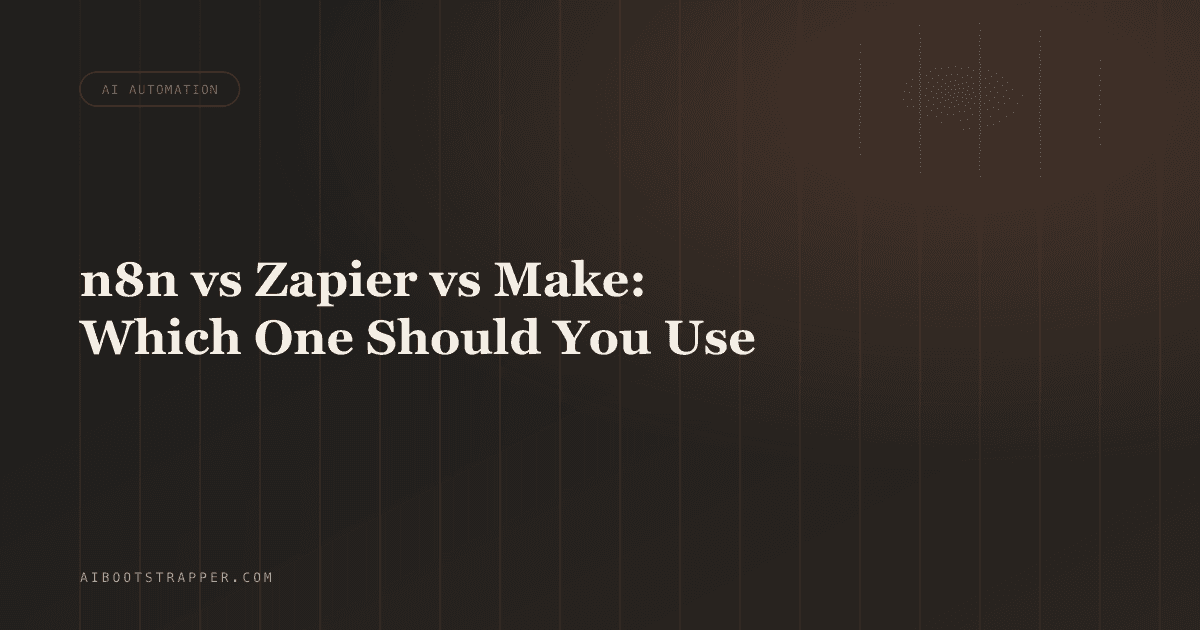 n8n vs Zapier vs Make in 2026: Which Automation Tool Should You Actually Use