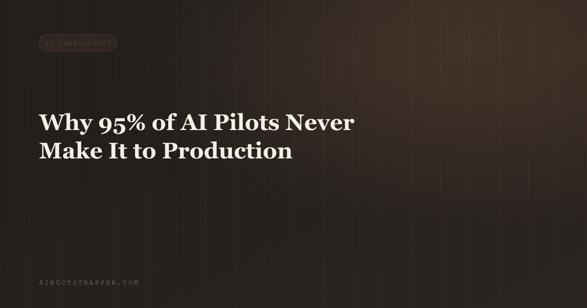 Why 95% of AI Pilots Never Make It to Production, and How to Be in the 5%